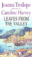 Leaves from the Valley - Harvey, Caroline, and Trollope, Joanna