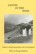 Leaves in the Wind: Thirty Years Spanning the Continents