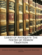 Leaves of Antiquity: The Poetry of Hebrew Tradition