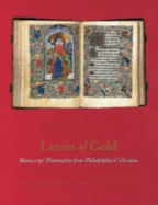 Leaves of Gold: Manuscript Illumination from Philadelphia Collecti