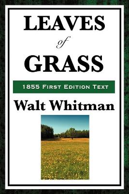 Leaves of Grass (1855 First Edition Text) - Whitman, Walt