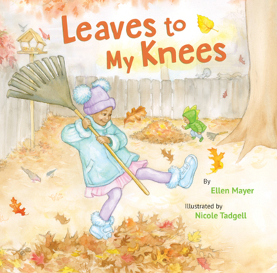 Leaves to My Knees - Mayer, Ellen