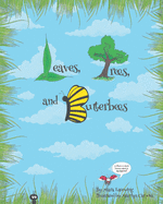 Leaves, Trees, and Butterbees