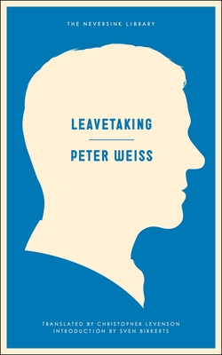 Leavetaking - Weiss, Peter, and Levenson, Christopher (Translated by)