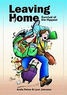 Leaving Home: Survival of the Hippest