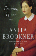 Leaving Home - Brookner, Anita