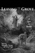 Leaving the Grove: A Quit Lit Reader