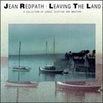 Leaving the Land - Jean Redpath