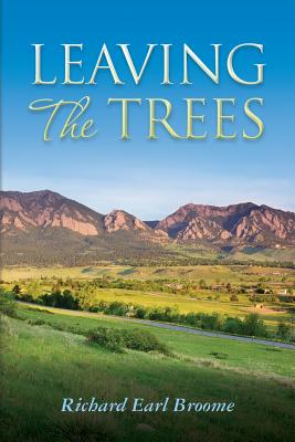 Leaving The Trees - Broome, Richard Earl