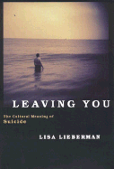 Leaving You: The Cultural Meaning of Suicide