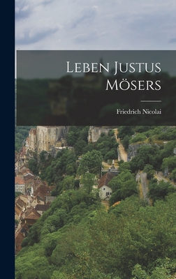 Leben Justus Mosers - Nicolai, Friedrich