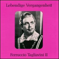 Lebendige Vergangenheit: Ferrucio Tagliavini, Vol. 2 - Ferruccio Tagliavini (tenor); Italo Tajo (vocals); Pia Tassinari (vocals)