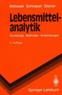 Lebensmittelanalytik: Grundz GE, Methoden, Anwendungen