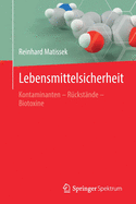 Lebensmittelsicherheit: Kontaminanten - Rckstnde - Biotoxine