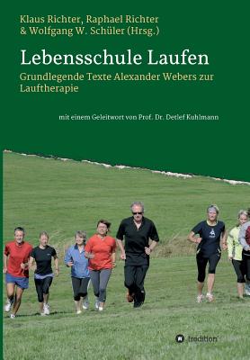 Lebensschule Laufen - Richter, Klaus (Editor), and Schuler, Wolfgang