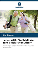 Lebensstil: Ein Schl?ssel zum gl?cklichen Altern