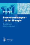 Lebererkrankungen 1?1 Der Therapie: Medikamente Richtig Eingesetzt - Dancygier, H