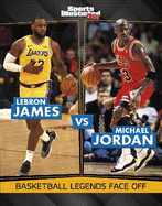 LeBron James vs Michael Jordan: Basketball Legends Face Off