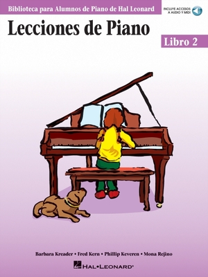 Lecciones de Piano Libro 2: Biblioteca Para Alumnos de Piano de Hal Leonard (Book/Online Audio) - Kern, Fred, and Kreader, Barbara, and Keveren, Phillip