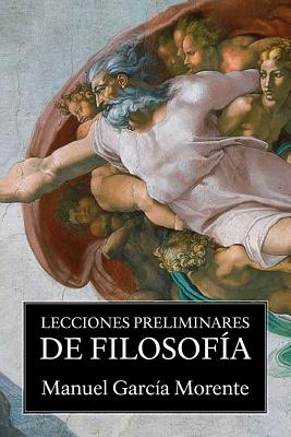 Lecciones preliminares de filosofa - Garcia Morente, Manuel