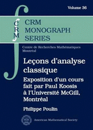 Lecons D'Analyse Classique: Exposition D'Un Cours Fait Par Paul Koosis A L'Universite McGill, Montreal