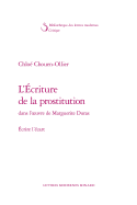 L'Ecriture de la Prostitution Dans l'Oeuvre de Marguerite Duras: Ecrire l'Ecart