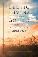 Lectio Divina of the Gospels for the Liturgical Year 2022-2023