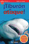 Lector de Scholastic Explora Tu Mundo Nivel 2: tibur?n Al Ataque! (Shark Attack): (spanish Language Edition of Scholastic Discover More Reader Level 2: Shark Attack!)