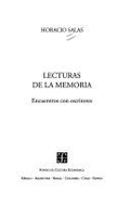 Lecturas de La Memoria: Encuentros Con Escritores