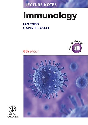 Lecture Notes: Immunology - Todd, Ian, and Spickett, Gavin