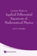 Lecture Notes in Applied Differential Equations of Mathematical Physics