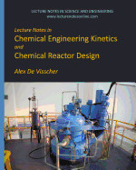 Lecture Notes in Chemical Engineering Kinetics and Chemical Reactor Design