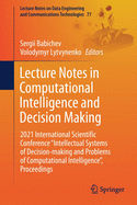 Lecture Notes in Computational Intelligence and Decision Making: 2021 International Scientific Conference Intellectual Systems of Decision-Making and Problems of Computational Intelligence", Proceedings