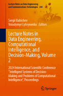 Lecture Notes in Data Engineering, Computational Intelligence, and Decision-Making, Volume 2: 2024 International Scientific Conference "Intelligent Systems of Decision-Making and Problems of Computational Intelligence", Proceedings