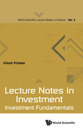 Lecture Notes in Investment: Investment Fundamentals