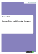 Lecture Notes on Differential Geometry