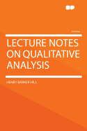 Lecture Notes on Qualitative Analysis
