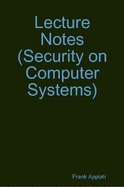 Lecture Notes  (Security on Computer Systems)