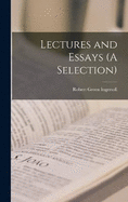 Lectures and Essays (A Selection)