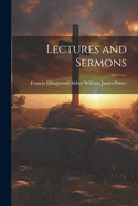 Lectures and Sermons