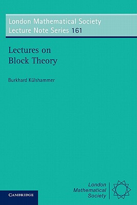 Lectures on Block Theory - Klshammer, Burkhard