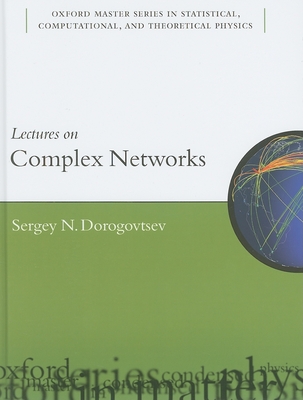 Lectures on Complex Networks - Dorogovtsev, Sergey