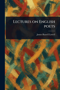 Lectures on English Poets