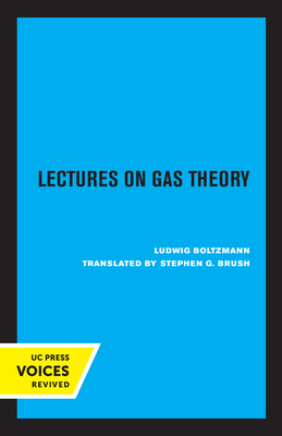 Lectures on Gas Theory - Boltzmann, Ludwig, and Brush, Stephen G (Editor)