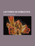 Lectures on Homiletics