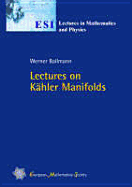 Lectures on Kahler Manifolds