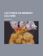 Lectures on Memory Culture