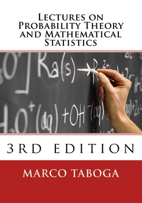 Lectures on Probability Theory and Mathematical Statistics - 3rd Edition - Taboga, Marco