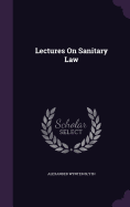 Lectures On Sanitary Law