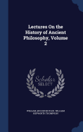 Lectures On the History of Ancient Philosophy, Volume 2